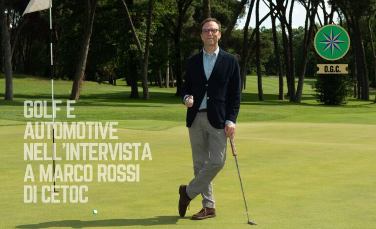 Golf e Automotive: due mondi, una stessa passione. Intervista a Marco Rossi, co-owner di CETOC