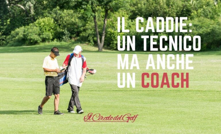 Golf: tutto sul ruolo del caddie