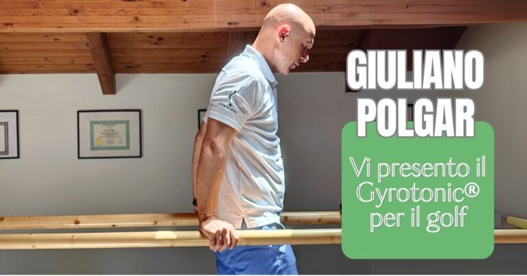 Gyrotonic® per il golf: la rivoluzione consapevole di Giuliano Polgar